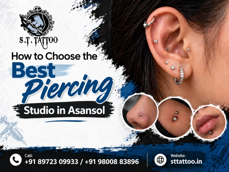 How To Choose The Best Piercing Studio in Asansol